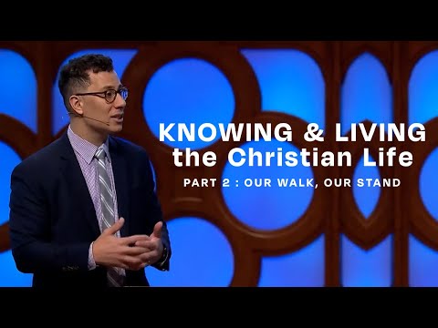 Knowing & Living The Christian Life | Part 2: Our Walk, Our Stand – FULL SERMON – Jonathan Youssef
