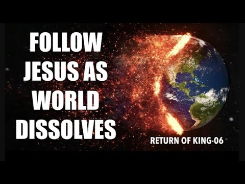 FOLLOW JESUS–AS THE WORLD DISSOLVES (ROK-06)