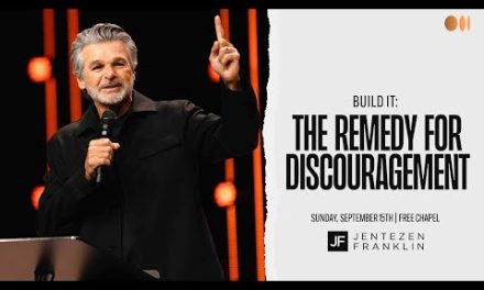 The Remedy for Discouragement | Build It | Jentezen Franklin