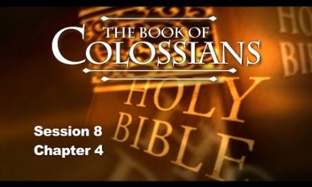 Colossians Commentary by Chuck Missler – Chapter 4 – Session 8 of 8