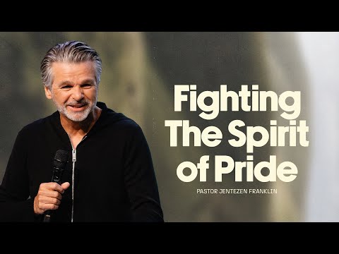 Defeating The Spirit of Pride | Jentezen Franklin