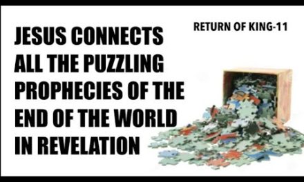 GET THE BIG PICTURE OF THE FUTURE–AS JESUS CONNECTS THE PUZZLE PIECES (ROK-11)