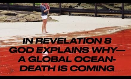 WHY DOES A LOVING GOD–SEND A GLOBAL OCEAN-DEATH IN REVELATION 8? (ROK-27)