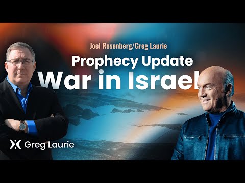 What The War In Israel Means For End Times Prophecy | Joel Rosenberg & Greg Laurie