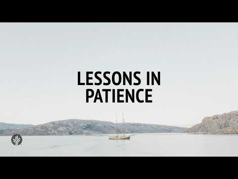 Lessons in Patience | Audio Reading | Our Daily Bread Devotional | October 9, 2024