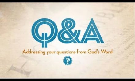 Q&A: The Trinity, Fear, End Times & God’s Sovereignty vs. Man’s Free Will